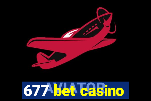 677 bet casino